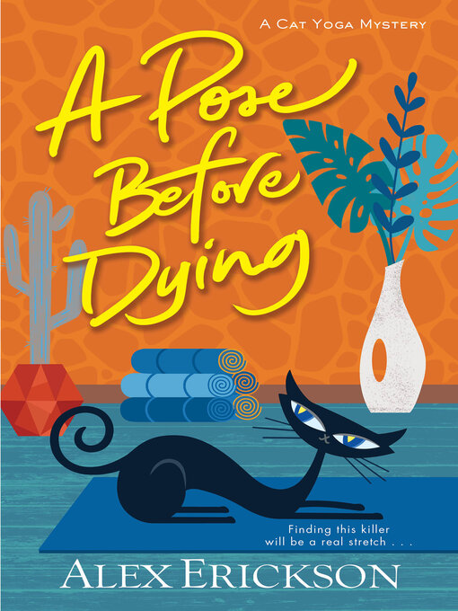 Title details for A Pose Before Dying by Alex Erickson - Available